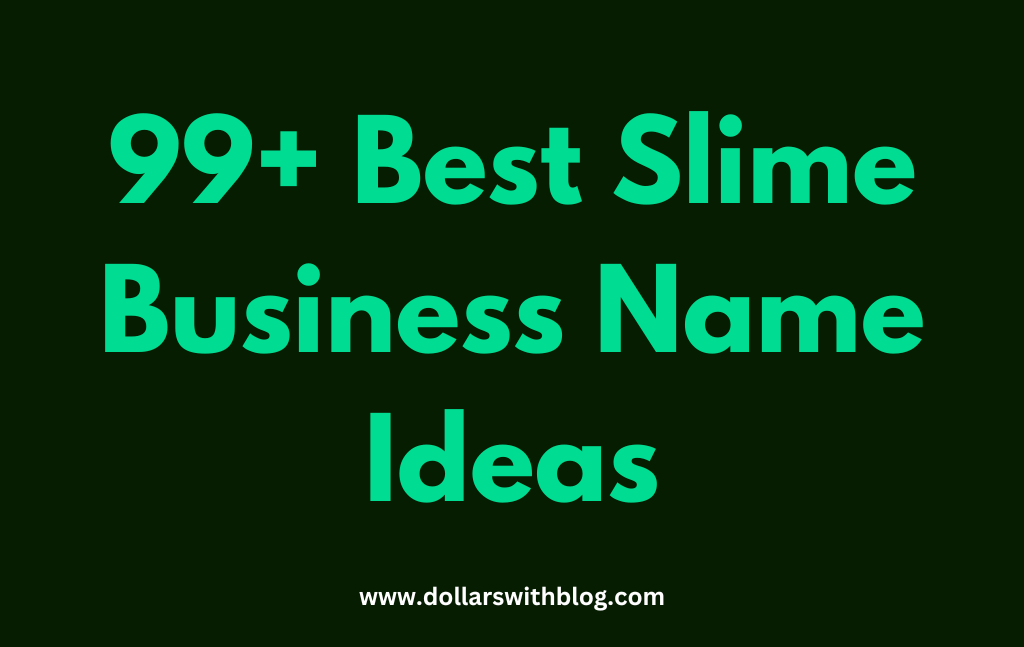 Best Slime Business Name Ideas