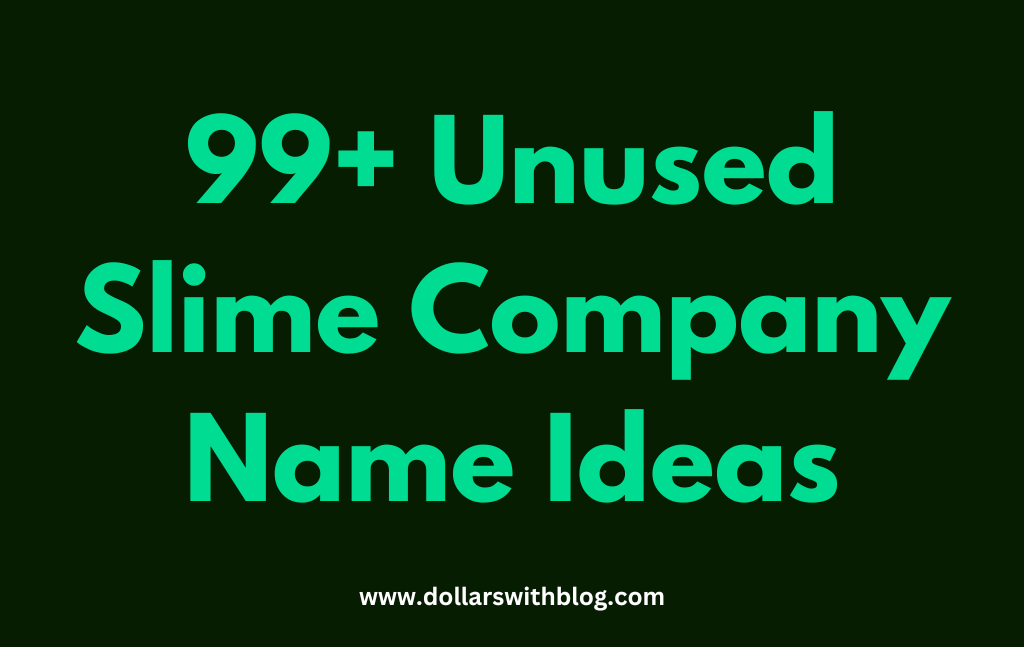 Unused Slime Company Name Ideas