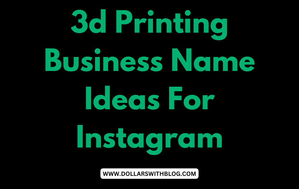 3d Printing Business Name Ideas