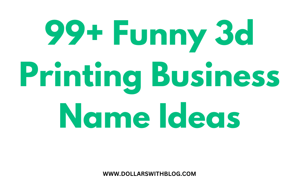 3d Printing Business Name Ideas