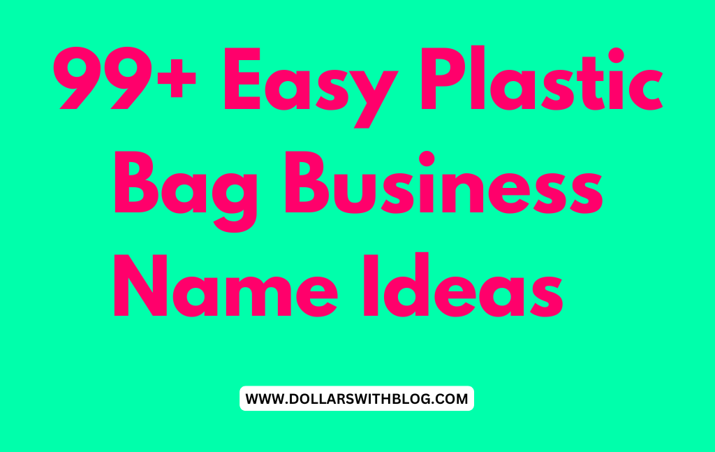 Plastic Bag Business Name Ideas 