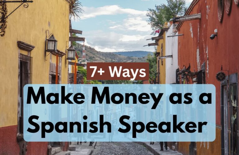 Make Money as a Spanish Speaker