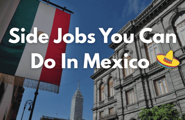 Side jobs you can do in Mexico
